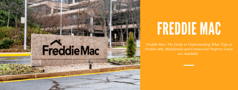 Guide to understanding Freddie Mac loans in commercial real estate investing