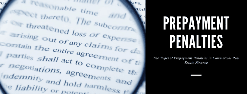 Guide to Prepayment penalties in Commercial Real Estate Financing