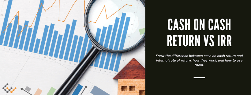 Cash on Cash Return vs IRR Understanding the Difference