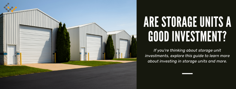 Are Storage Units a Good Investment