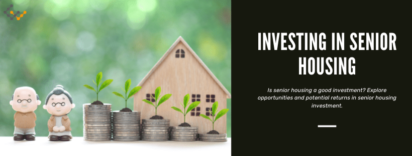 Investing in Senior Housing