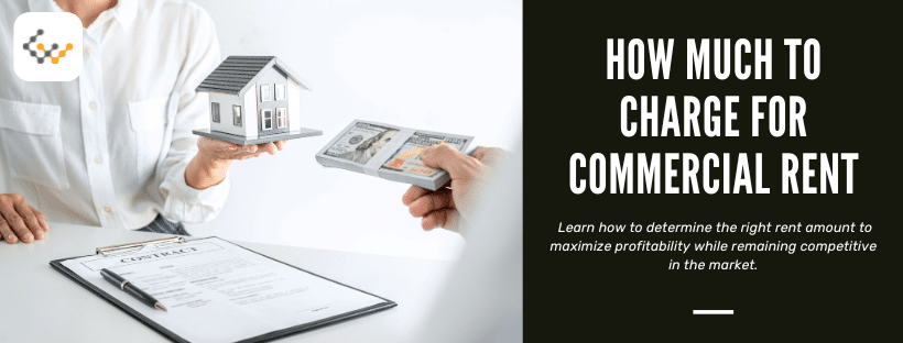 How Much to Charge for Commercial Rent